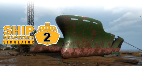 船舶墓地模拟器2拆船模拟器2/Ship Graveyard Simulator 2 -(v6006-更新战舰DLC)
